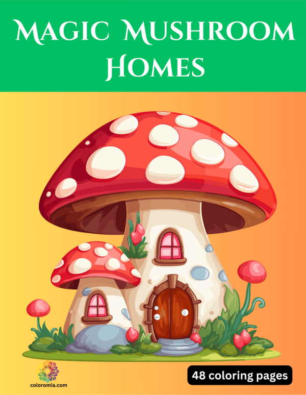 Magic Mushroom Homes coloring book pdf - (vol I)